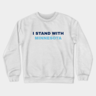 I Stand With Minnesota Crewneck Sweatshirt