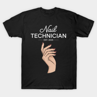 Nail Technician Diploma Nail Tech Certification T-Shirt