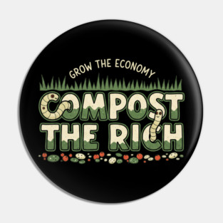 Compost the Rich Pin