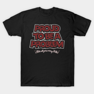 Problem Cartoon Rebel T-Shirt