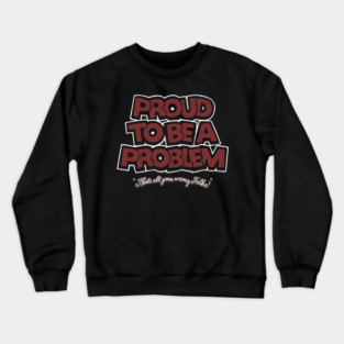 Problem Cartoon Rebel Crewneck Sweatshirt