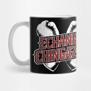Echando Chingazos Badass Latino Attitude Mug