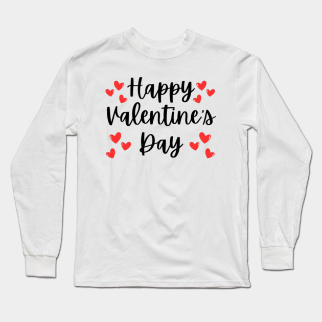 Happy Valentine's Day Long Sleeve T-Shirt by Creatifly Graphic Tees