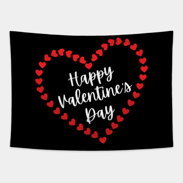Happy Valentine's Day Tapestry by Creatifly Graphic Tees