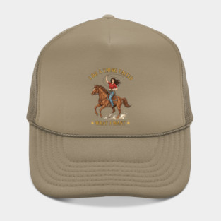 I do a thing called what I want; sassy; sass; lady; woman; girl; cowgirl; attitude; western; country; horse; horse lover; sarcastic; strong; bold; vintage; retro; pin up; funny; cute; Hat