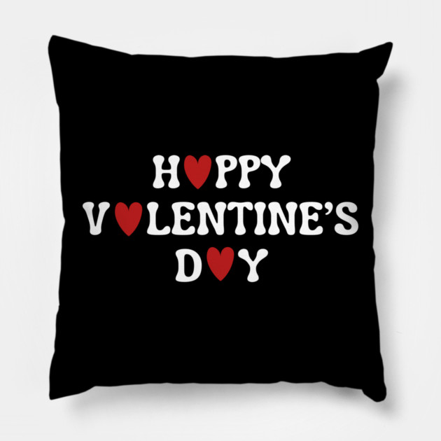 Happy Valentine's Day Pillow by Creatifly Graphic Tees