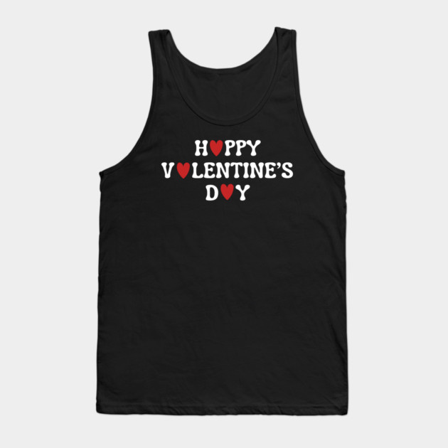 Happy Valentine's Day Tank Top by Creatifly Graphic Tees