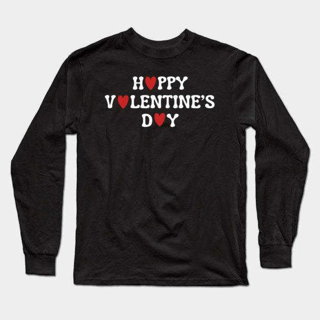 Happy Valentine's Day Long Sleeve T-Shirt by Creatifly Graphic Tees