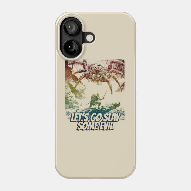 "Let's Go Slay Some Evil" Vintage Barbarian Fantasy Phone Case by Nonstop Shirts