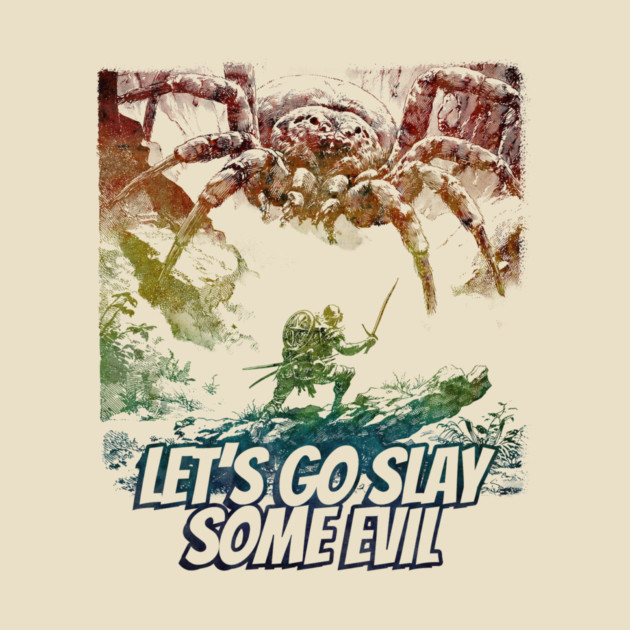 "Let's Go Slay Some Evil" Vintage Barbarian Fantasy by Nonstop Shirts