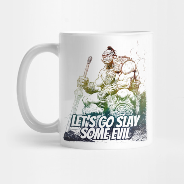 "Let's Go Slay Some Evil" Vintage Barbarian Fantasy by Nonstop Shirts