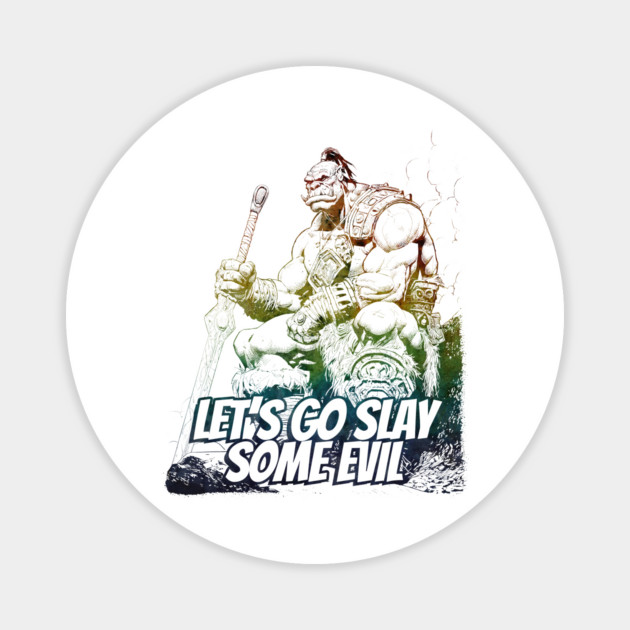 "Let's Go Slay Some Evil" Vintage Barbarian Fantasy Magnet by Nonstop Shirts
