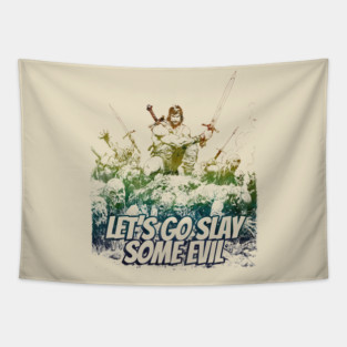 "Let's Go Slay Some Evil" Vintage Barbarian Fantasy Tapestry