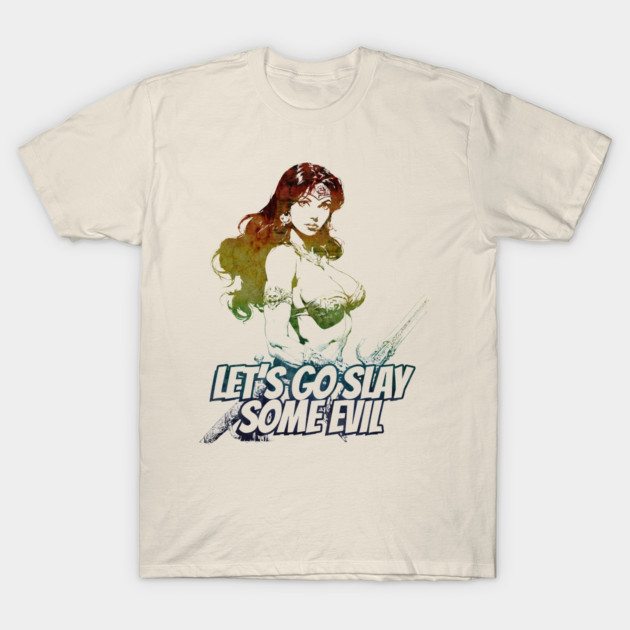 "Let's Go Slay Some Evil" Vintage Barbarian Fantasy T-Shirt by Nonstop Shirts