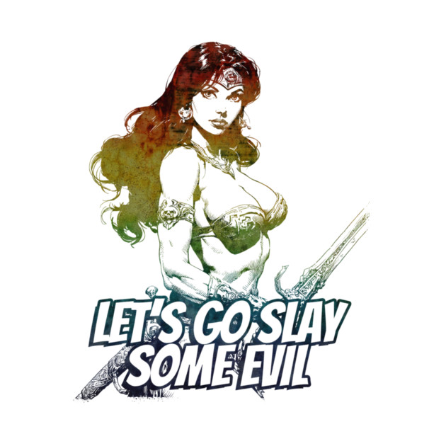 "Let's Go Slay Some Evil" Vintage Barbarian Fantasy by Nonstop Shirts