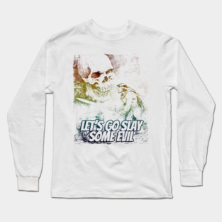 "Let's Go Slay Some Evil" Vintage Barbarian Fantasy Long Sleeve T-Shirt