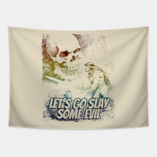 "Let's Go Slay Some Evil" Vintage Barbarian Fantasy Tapestry