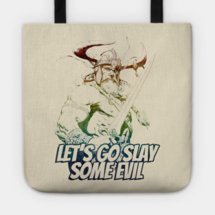 "Let's Go Slay Some Evil" Vintage Barbarian Fantasy Tote