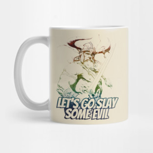"Let's Go Slay Some Evil" Vintage Barbarian Fantasy Mug
