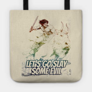 "Let's Go Slay Some Evil" Vintage Barbarian Fantasy Tote