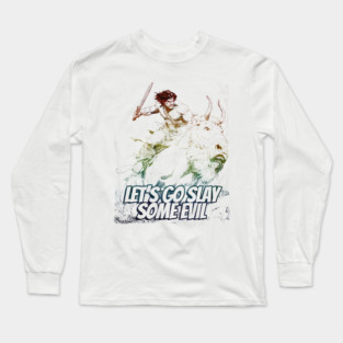 "Let's Go Slay Some Evil" Vintage Barbarian Fantasy Long Sleeve T-Shirt