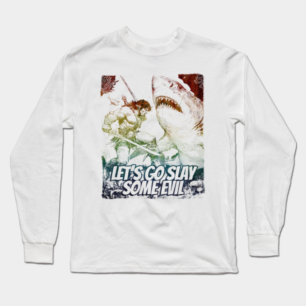 "Let's Go Slay Some Evil" Vintage Barbarian Fantasy Long Sleeve T-Shirt by Nonstop Shirts