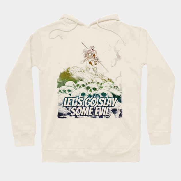 "Let's Go Slay Some Evil" Vintage Barbarian Fantasy Hoodie by Nonstop Shirts