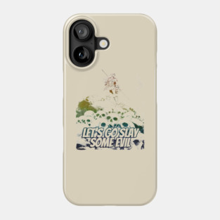 "Let's Go Slay Some Evil" Vintage Barbarian Fantasy Phone Case