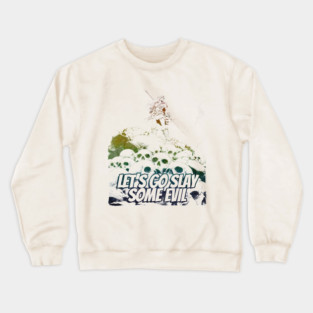 "Let's Go Slay Some Evil" Vintage Barbarian Fantasy Crewneck Sweatshirt
