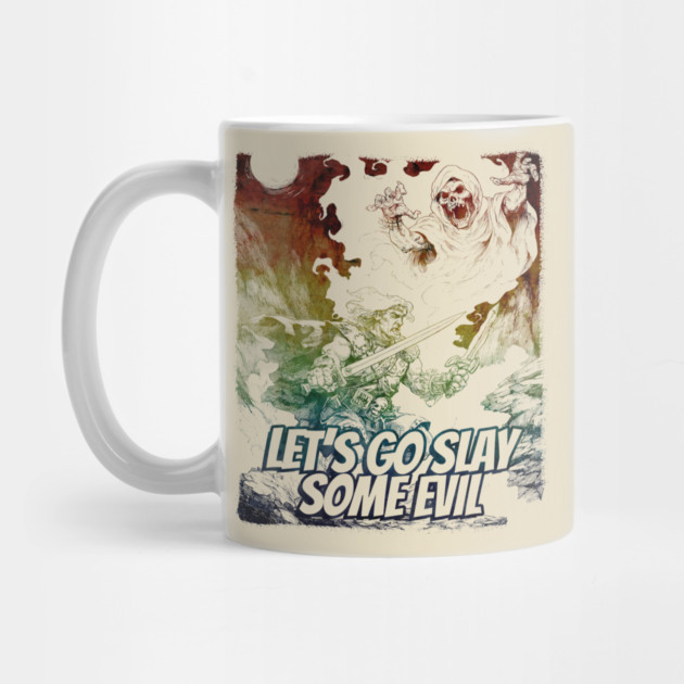 "Let's Go Slay Some Evil" Vintage Barbarian Fantasy by Nonstop Shirts