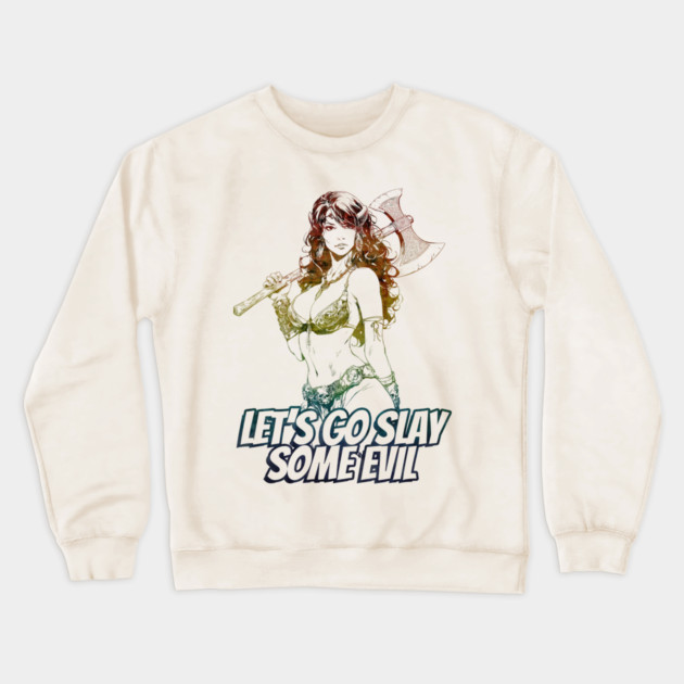 "Let's Go Slay Some Evil" Vintage Barbarian Fantasy Crewneck Sweatshirt by Nonstop Shirts