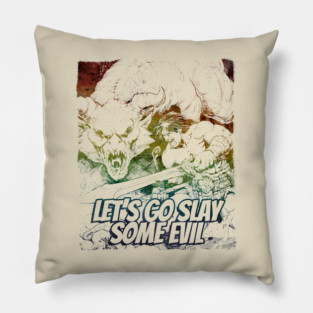 "Let's Go Slay Some Evil" Vintage Barbarian Fantasy Pillow