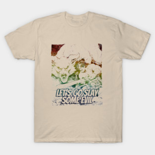 "Let's Go Slay Some Evil" Vintage Barbarian Fantasy T-Shirt