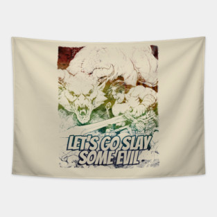 "Let's Go Slay Some Evil" Vintage Barbarian Fantasy Tapestry
