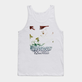 "Let's Go Slay Some Evil" Vintage Barbarian Fantasy Tank Top