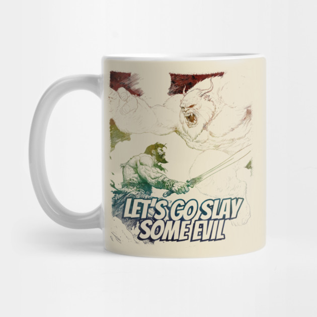 "Let's Go Slay Some Evil" Vintage Barbarian Fantasy by Nonstop Shirts