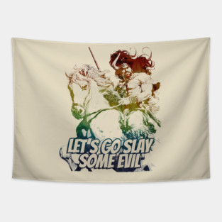 "Let's Go Slay Some Evil" Vintage Barbarian Fantasy Tapestry
