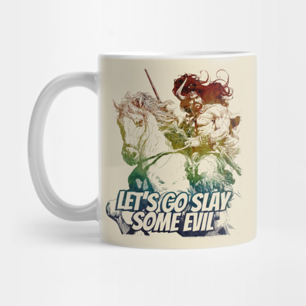 "Let's Go Slay Some Evil" Vintage Barbarian Fantasy by Nonstop Shirts