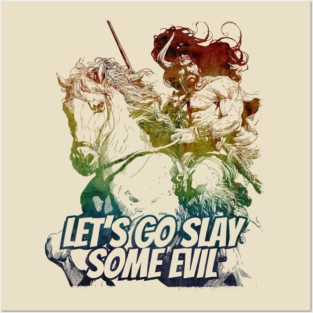"Let's Go Slay Some Evil" Vintage Barbarian Fantasy Posters and Art
