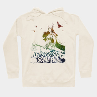 "Let's Go Slay Some Evil" Vintage Barbarian Fantasy Hoodie