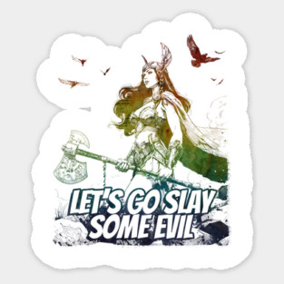 "Let's Go Slay Some Evil" Vintage Barbarian Fantasy Sticker
