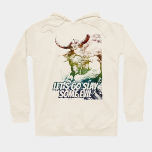 "Let's Go Slay Some Evil" Vintage Barbarian Fantasy Hoodie