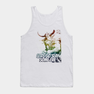 "Let's Go Slay Some Evil" Vintage Barbarian Fantasy Tank Top
