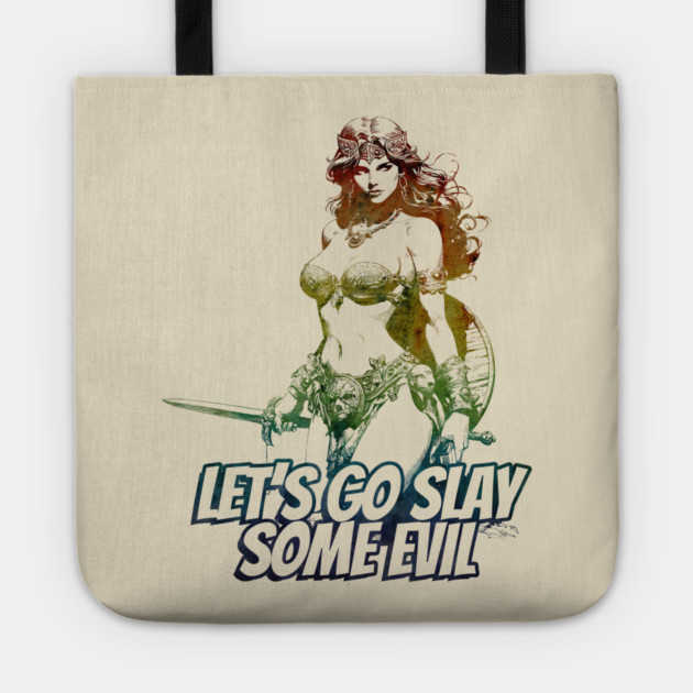"Let's Go Slay Some Evil" Vintage Barbarian Fantasy Warrior Tote by Nonstop Shirts