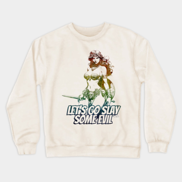 "Let's Go Slay Some Evil" Vintage Barbarian Fantasy Warrior Crewneck Sweatshirt by Nonstop Shirts