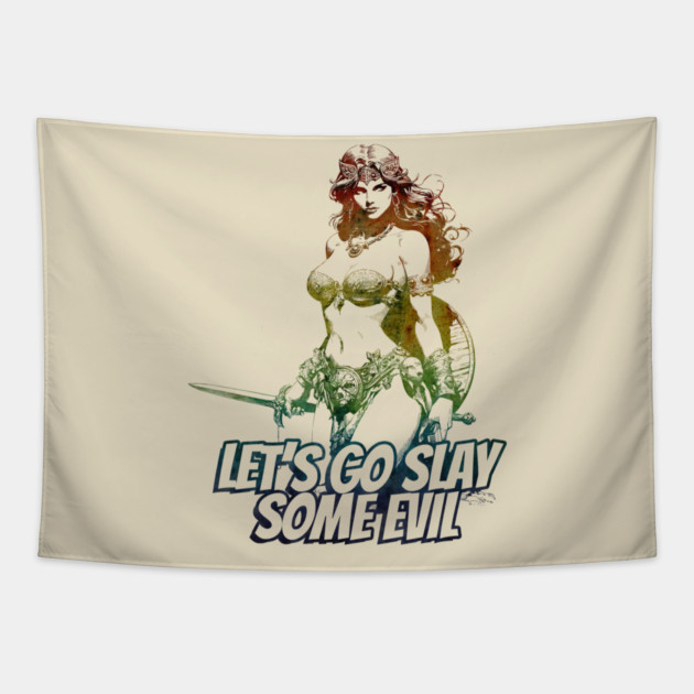 "Let's Go Slay Some Evil" Vintage Barbarian Fantasy Warrior Tapestry by Nonstop Shirts