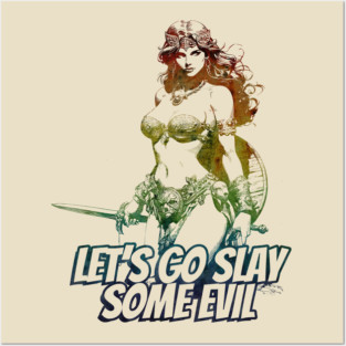 "Let's Go Slay Some Evil" Vintage Barbarian Fantasy Warrior Posters and Art