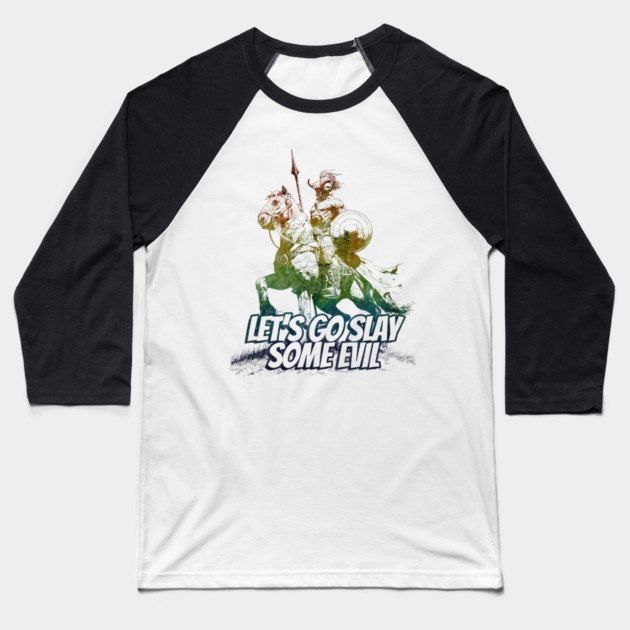 "Let's Go Slay Some Evil" Vintage Barbarian Fantasy Baseball T-Shirt by Nonstop Shirts