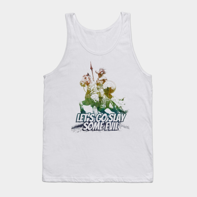 "Let's Go Slay Some Evil" Vintage Barbarian Fantasy Tank Top by Nonstop Shirts