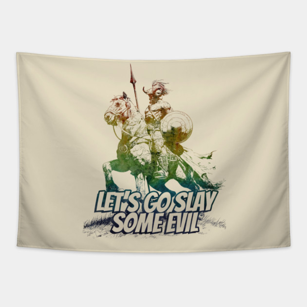 "Let's Go Slay Some Evil" Vintage Barbarian Fantasy Tapestry by Nonstop Shirts